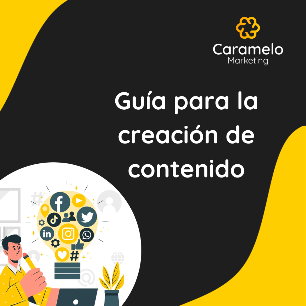 Gu A Para La Creaci N De Contenido Caramelo Marketing